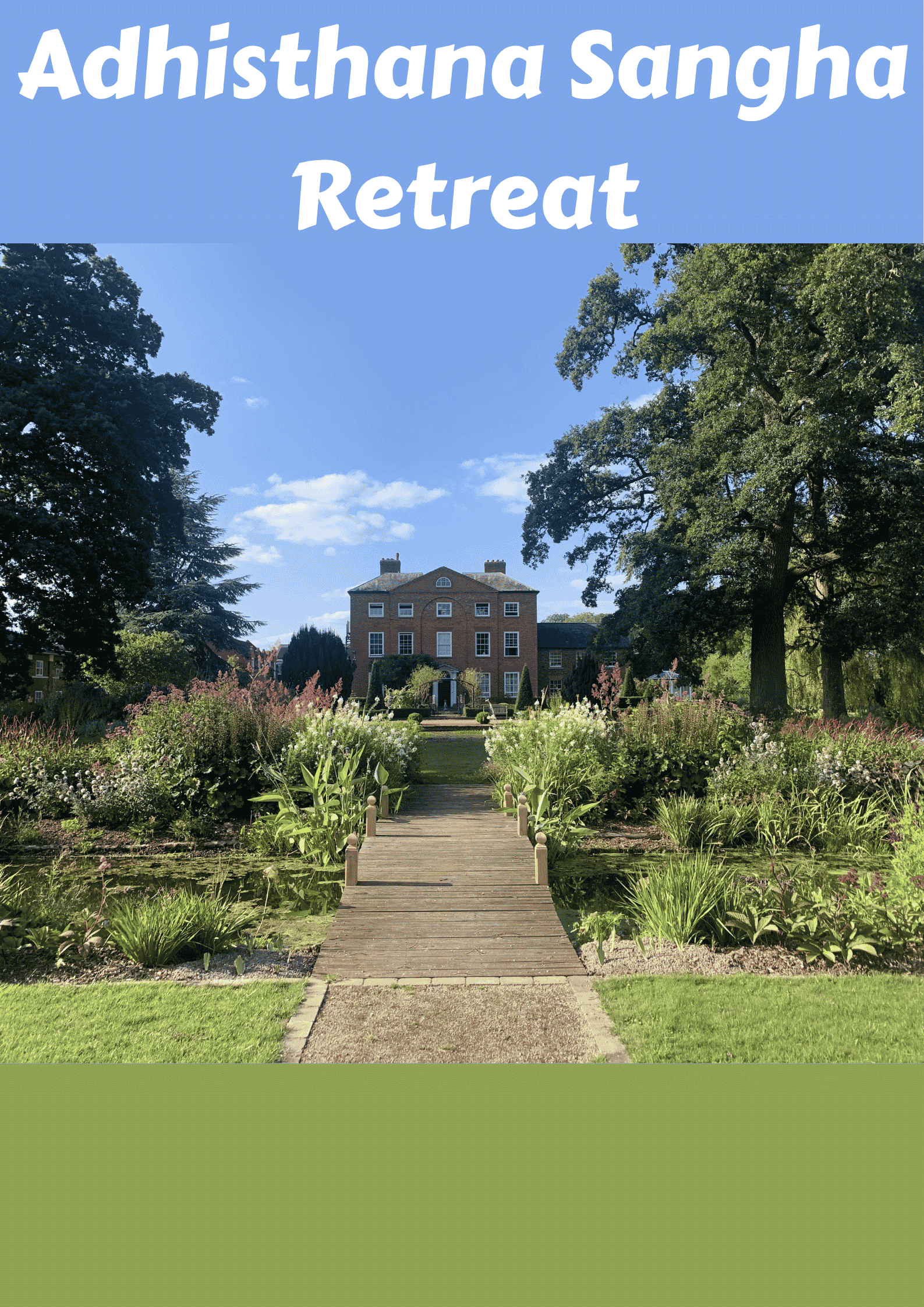 Adhisthana Sangha Retreat