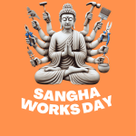 Sangha Works Day